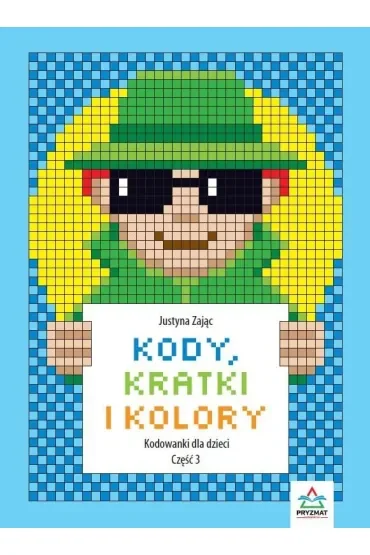 Kody, kratki i kolory. Kodowanki dla dzieci część 3
