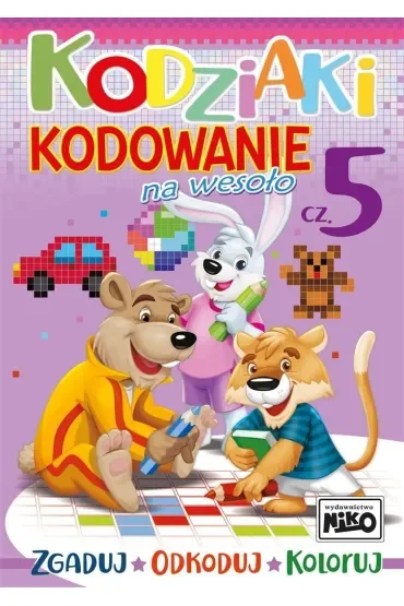 Kodziaki. Kodowanie na wesoło. Część 5