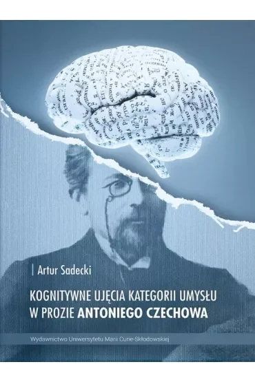 Kognitywne ujęcia kategorii umysłu w prozie Antoniego Czechowa