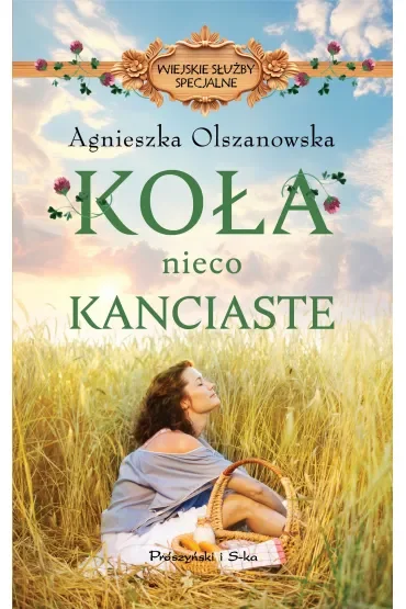 Koła nieco kanciaste. Seria Wiejskie Służby Specjalne. Tom 1