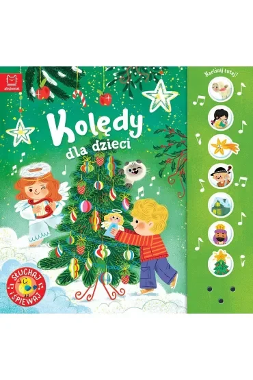 Kolędy dla dzieci. Słuchaj i śpiewaj