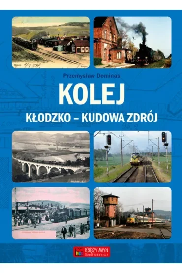 Kolej Kłodzko - Kudowa Zdrój