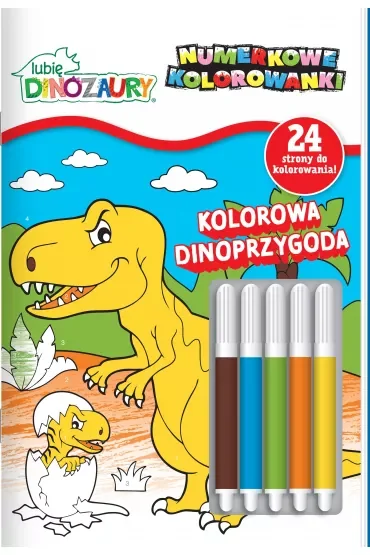 Kolorowa Dinoprzygoda. Lubię Dinozaury. Numerkowe kolorowanki