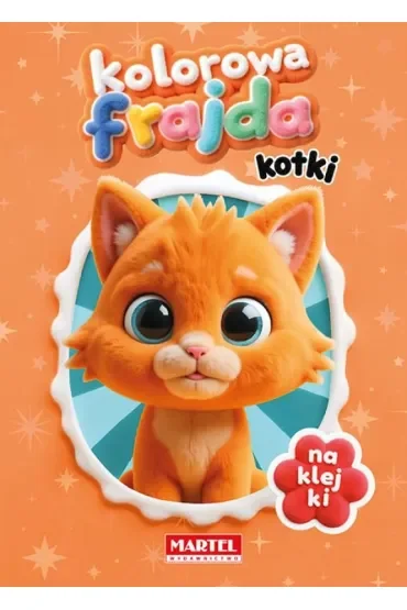 Kolorowa frajda. Kotki z naklejkami