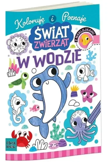 Koloruję i poznaje. Świat zwierząt. W wodzie