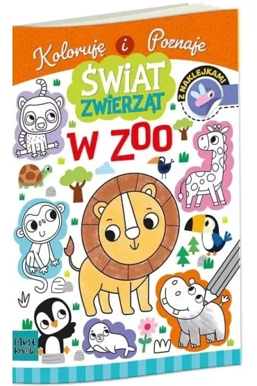 Koloruję i poznaje. Świat zwierząt. W zoo
