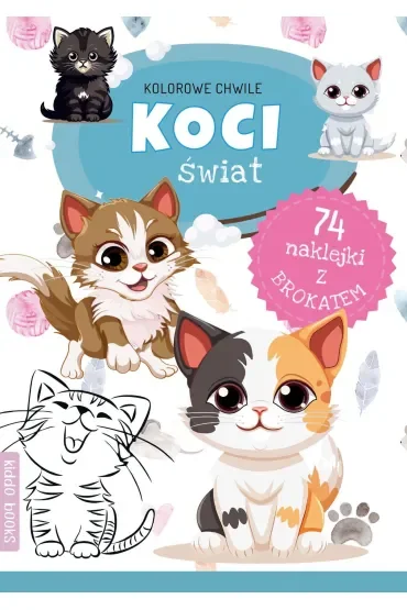 Kolorowe chwile. Koci świat