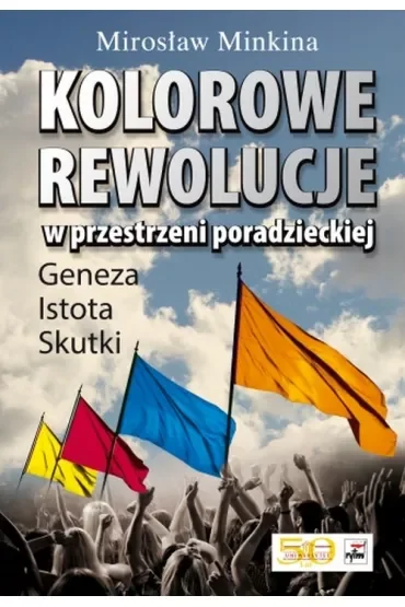 Kolorowe rewolucje w przestrzeni poradzieckiej
