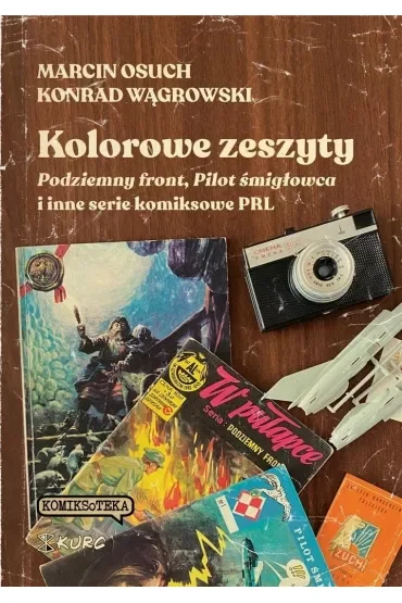 Kolorowe zeszyty. Podziemny front, Pilot śmigłowca i inne serie komiksowe PRL