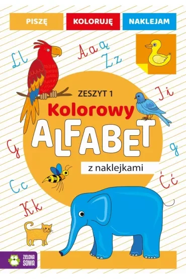 Kolorowy alfabet z naklejkami. Zeszyt 1