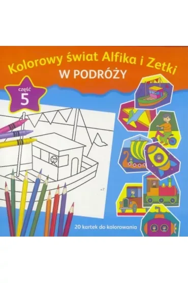 Kolorowy świat Alfika i Zetki Na podwórku Część 5