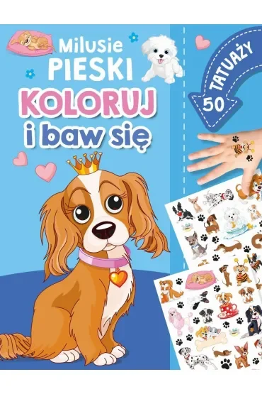 Koloruj i baw się. 50 tatuaży. Milusie pieski