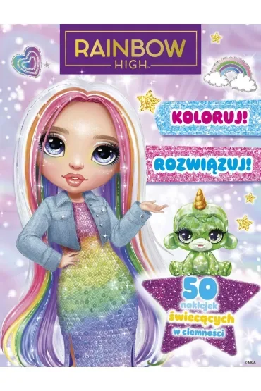 Koloruj! Rozwiązuj! 50 naklejek świecących w ciemności. Rainbow High