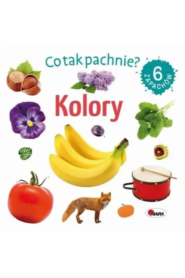 Kolory. Co tak pachnie?