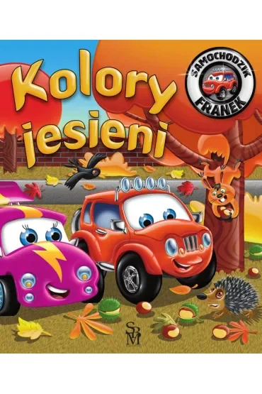 Kolory jesieni. Samochodzik Franek