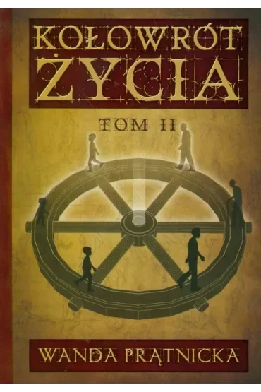 Kołowrót życia tom 2