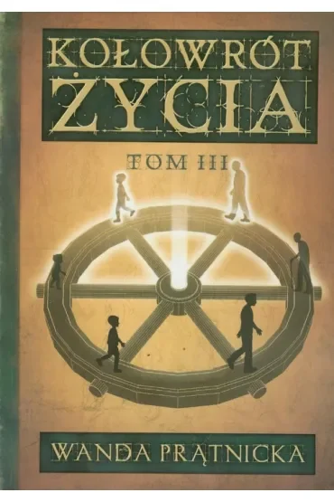 Kołowrót życia tom 3