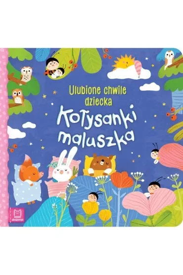 Kołysanki maluszka. Ulubione chwile dziecka