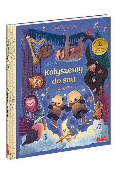 Kołyszemy do snu. Opowieść muzyczna