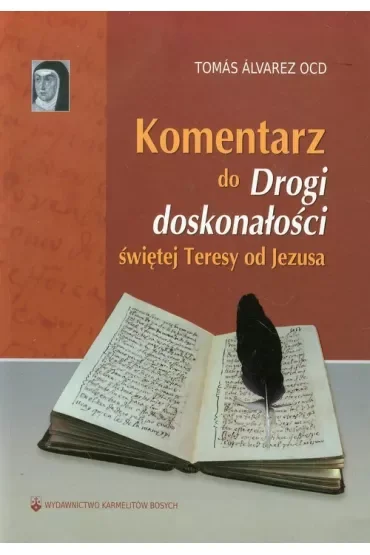 Komentarz do "Drogi doskonałości" św. Teresy