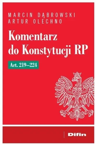 Komentarz do Konstytucji RP art. 219-224