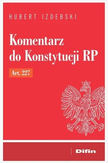 Komentarz do Konstytucji RP art. 227