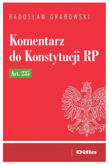 Komentarz do Konstytucji RP art. 235