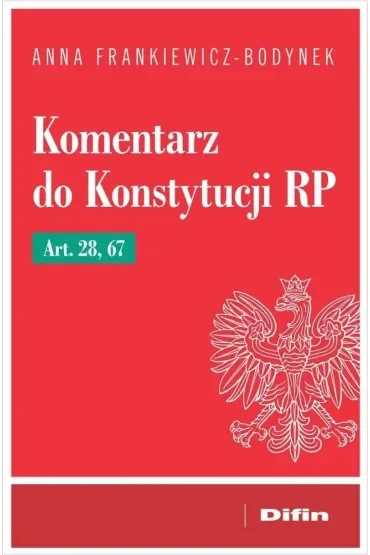 Komentarz do Konstytucji RP art. 28, 67