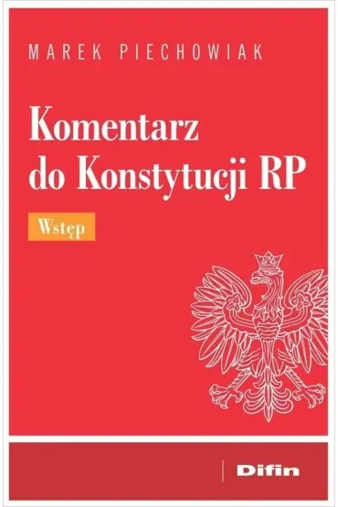Komentarz do Konstytucji RP. Wstęp