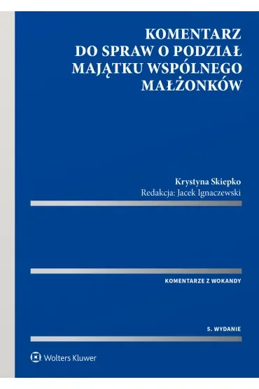 Komentarz do spraw o podział majątku wspólnego małżonków