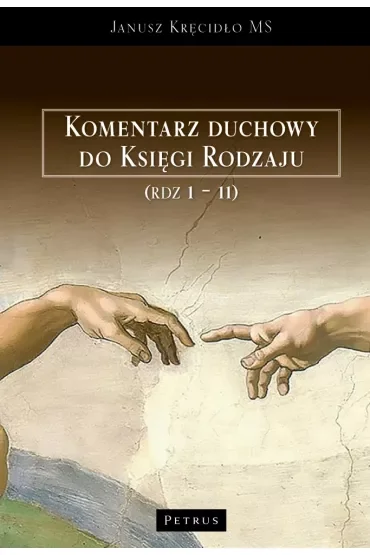 Komentarz duchowy do Księgi Rodzaju (RDZ 1-11)