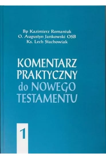 Komentarz praktyczny do NT T.1