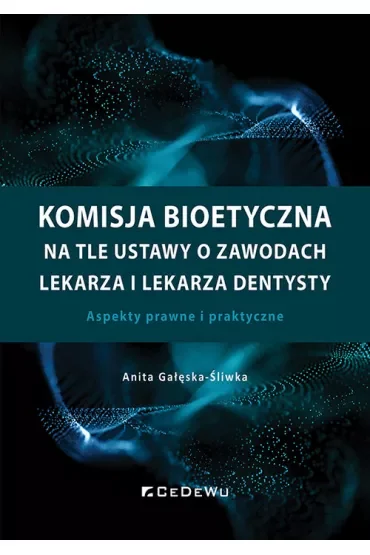 Komisja bioetyczna na tle ustawy o zawodach..