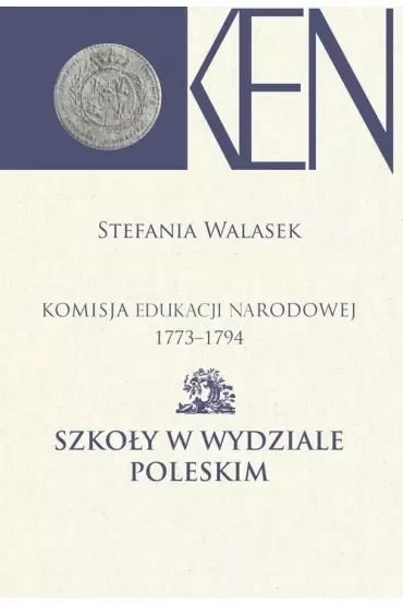 Komisja Edukacji Narodowej 1773-1794 T.13