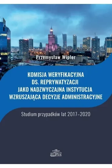 Komisja weryfikacyjna ds. reprywatyzacji jako...