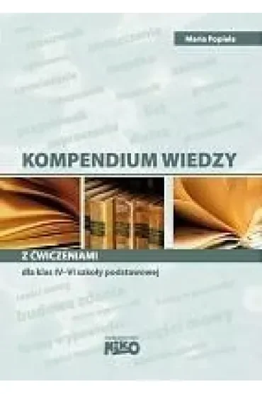 Kompendium wiedzy z ćwiczeniami języka polskiego dla klas IV-VI szkoły podstawowej.
