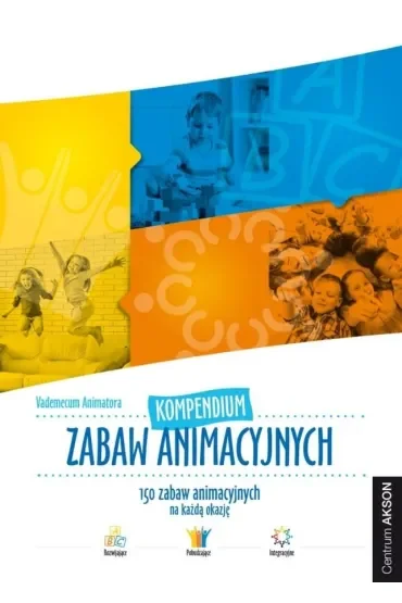Kompendium zabaw animacyjnych Vademecum Animatora