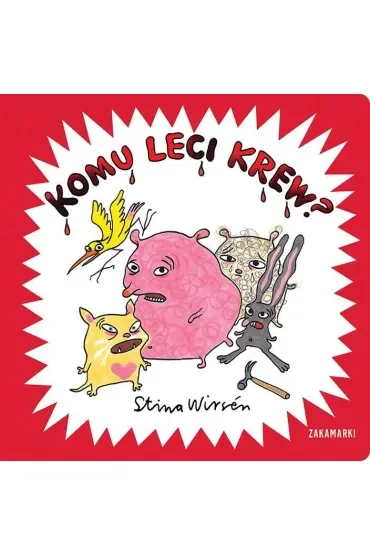 Komu leci krew?