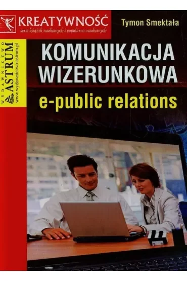 Komunikacja wizerunkowa e-public relations