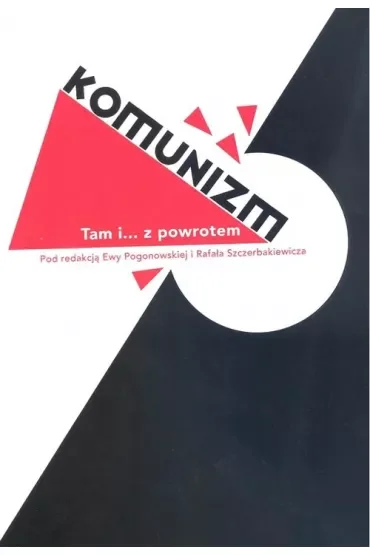 Komunizm Tam i z powrotem