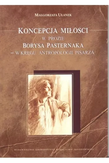 Koncepcja miłości w prozie Borysa Pasternaka