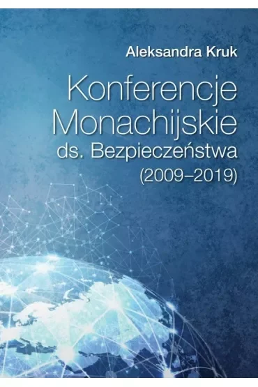 Konferencje Monachijskie ds. Bezpieczeństwa (2009-2019)