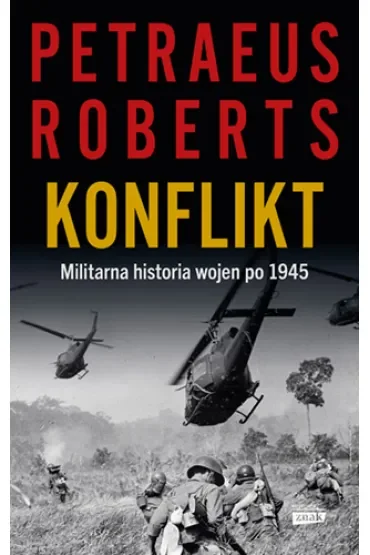 Konflikt. Militarna historia wojen po 1945