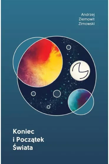 Koniec i początek Świata