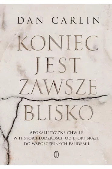 Koniec jest zawsze blisko