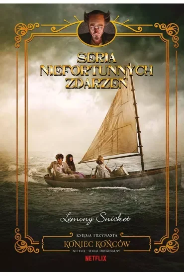 Koniec końców. Seria niefortunnych zdarzeń. Tom 13