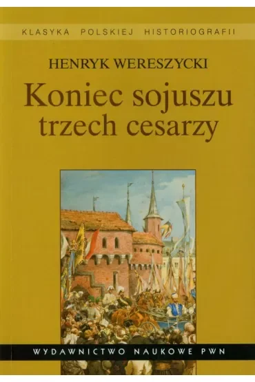 Koniec sojuszu trzech cesarzy