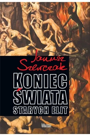 Koniec Świata starych elit