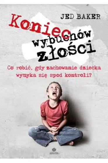 Koniec wybuchów złości