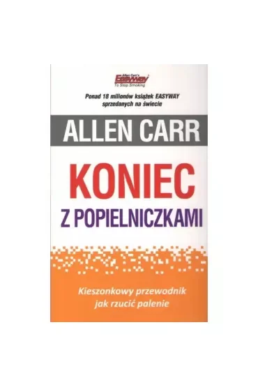 Koniec z popielniczkami. Kieszonkowy przewodnik jak rzucić palenie